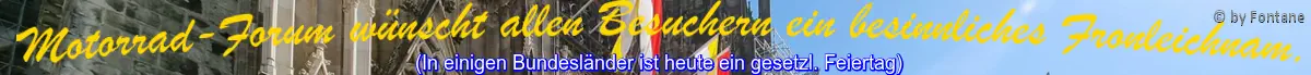 &nbsp;&nbsp;Feiertagsgrafik aktuell nicht verfügbar! Bitte Fontane informieren.&nbsp;&nbsp;Die Mitglieder der Boardverwaltung wünschen einen störungsfreies, frohes und geruhsames Pfingsfest.&nbsp;&nbsp;